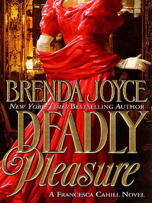 Title details for Deadly Pleasure by Brenda Joyce - Wait list